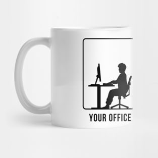 Your Office vs My Office - Roofer Mug